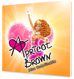 Apricot Brown: Miss Undefinable
